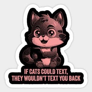 If Cats Could Text Sticker